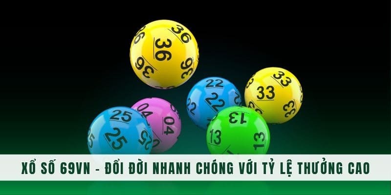 Giới thiệu về sảnh chơi xổ số 69VN